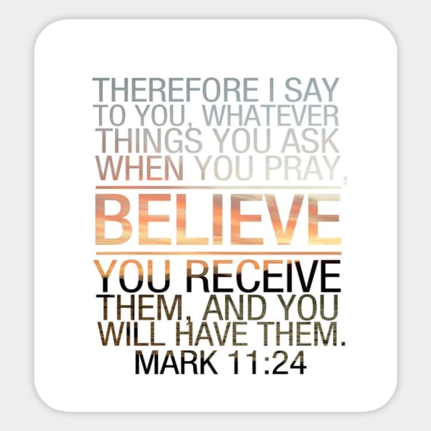 Bible Verse Mark 11 24 Sticker by spadayeti1992